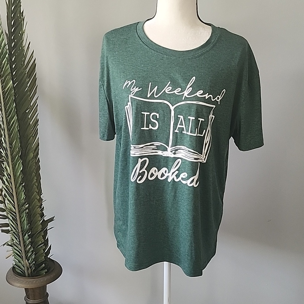 Heather green graphic "My Weekend Is All Booked" short sleeve tee